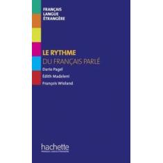 Collection F - Le Rythme Du Français Parlé - Hachette - Fle