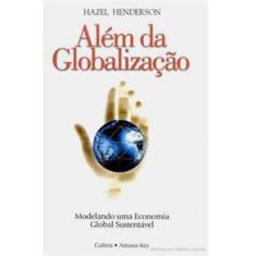 Livro - Além da Globalização: Modelando uma Economia Global Sustentável