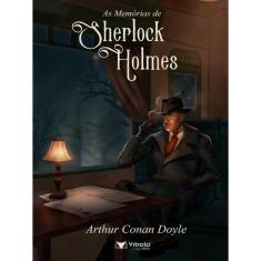 As Memórias De Sherlock Holmes