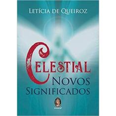 Celestial - Novos Significados