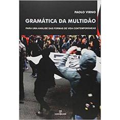 Gramática da Multidão: Para Uma Análise das Formas de Vida Contemporâneas