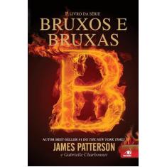 Livro Bruxos E Bruxas - James Patterson
