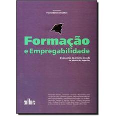 Formacao E Empregabilidade: Os Desafios Da Proxima