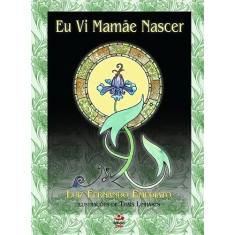 Livro - Eu vi mamãe nascer