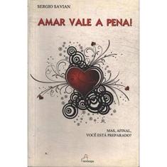 Amar Vale A Pena