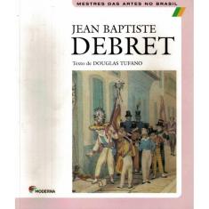 Jean Baptiste Debret