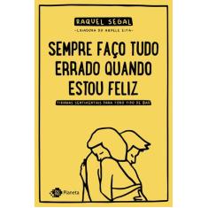 Livro - Sempre faço tudo errado quando estou feliz