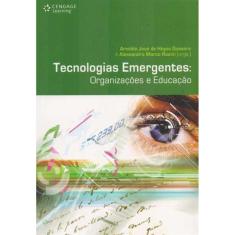 Tecnologias Emergentes - Organizações e Educação