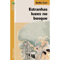 Livro - Estranhas luzes no bosque
