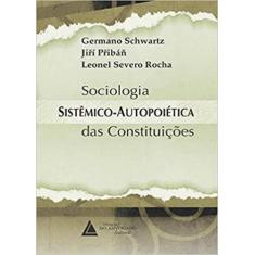 Sociologia Sistemico-Autopoietica Das Constituicoes -