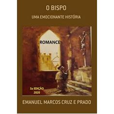 O Bispo - A História Revelada De Edir Macedo - Douglas Tavolaro - Livros de  História e Geografia - Magazine Luiza