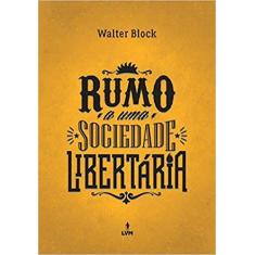 Livro - Rumo a uma sociedade libertária