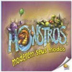 Biblioteca De Literatura: Monstros, Moderem Seus Modos (Nível 3 / Paradidáticos Todolivro)
