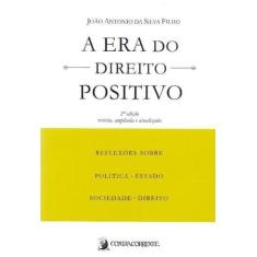 Era do Direito Positivo, A - 02Ed/19 - CONTRACORRENTE EDITORA, 3