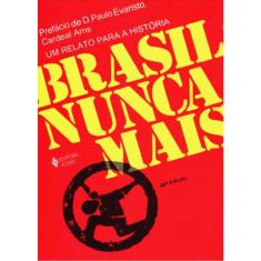 Brasil Nunca Mais - 40ª Ed.