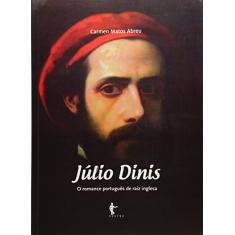 Júlio Dinis. O Romance Português de Raiz Inglesa