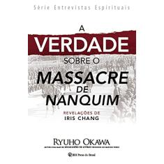 A Verdade sobre o Massacre de Nanquim: Revelações de Iris Chang