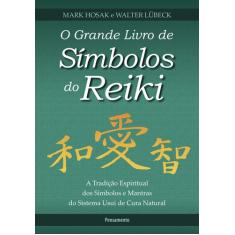 Livro - O Grande Livro de Símbolos do Reiki