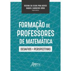 Formacao De Professores De Matematica: Desafios E Perspectivas