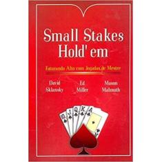 Small Stakes Holdem: Faturando Alto Com Jogadas de Mestre - RAISE, 3