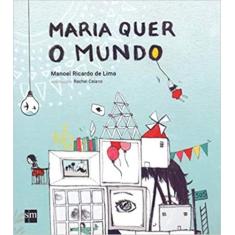Maria Quer o Mundo, O - SM EDICOES, 3