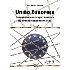União Europeia: resiliência e inovação política no mundo contemporâneo