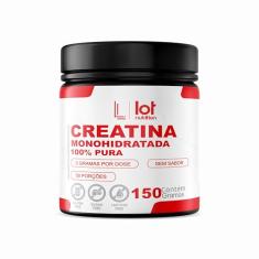 Creatina 150g Lot Nutrition