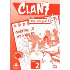 Clan 7 Con Hola, Amigos! 2 Cuaderno De Actividades