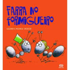 Farra No Formigueiro