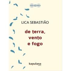 De Terra, Vento E Fogo