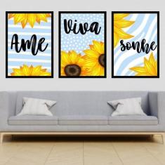 Kit 03 Quadros Decorativos Girassol Ame Viva Sonhe - Quadros On-Line