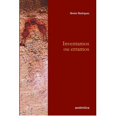 Livro - Inventamos ou erramos