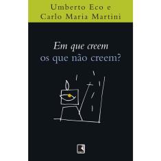 Livro - Em que creem os que não creem?