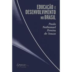 Educação E Desenvolvimento No Brasil - Integrare