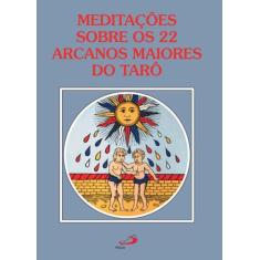 Meditações sobre os 22 arcanos maiores do Tarô - PAULUS, 3