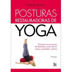 Livro - Posturas restauradoras de yoga