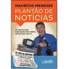 Livro Plantão De Notícias - Os Causos Mais Engraçados - Wak Editora, L