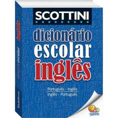 Livro - Scottini - Dicionário Escolar de Inglês