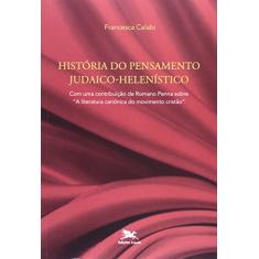 História do pensamento judaico-helenístico: Com uma contribuição de Romano Penna sobre "A literatura canônica do movimento cristão"