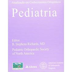 Livro - Atualização Em Conhecimentos Ortopédicos Pediatria