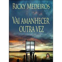 Vai Amanhecer Outra Vez