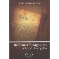 Reflexões Pedagógicas À Luz Do Evangelho