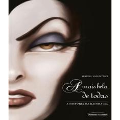 Livro Mais Bela De Todas, A - A Historia Da Rainha Ma