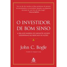 Livro - O Investidor De Bom Senso