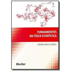 Fundamentos Da Fisica Estatistica - Edgard Blucher