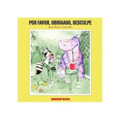 Por Favor, Obrigado, Desculpe