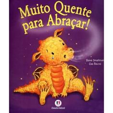 Muito Quente Para Abracar