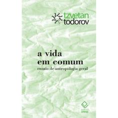A vida em comum: Ensaio de antropologia geral
