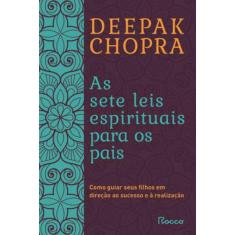 As Sete Leis Espirituais Para Os Pais