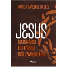 Jesus - dicionario historico dos evangelhos